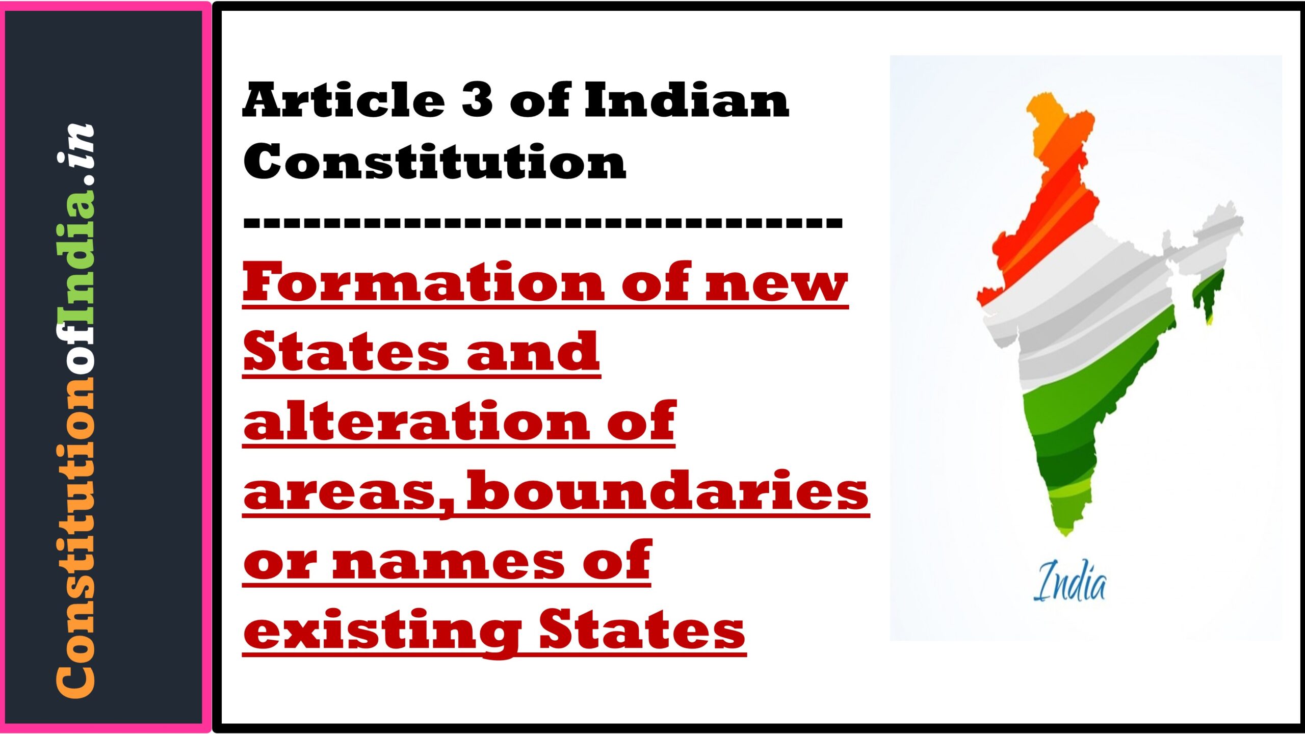 Map of India showing formation of new states under Article 3 of Indian Constitution